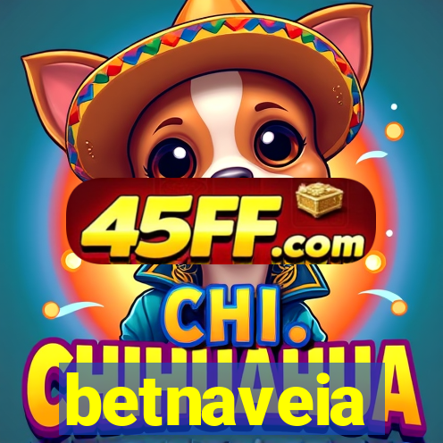 betnaveia