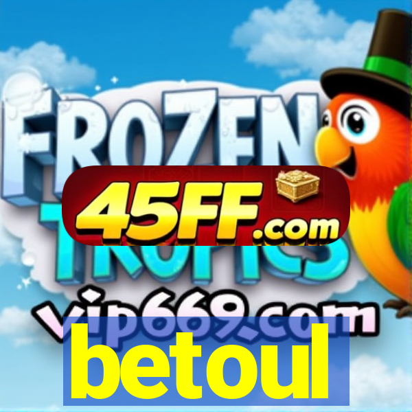 betoul