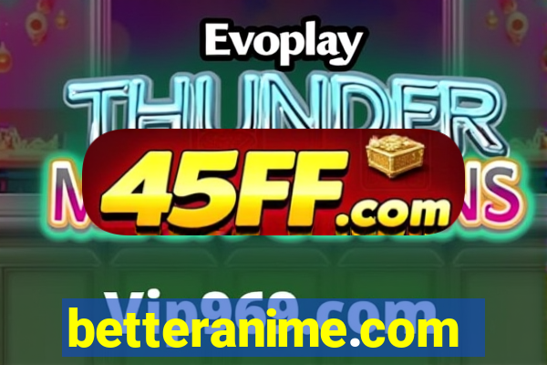 betteranime.com
