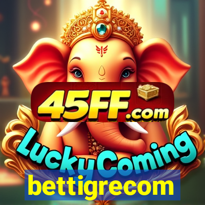 bettigrecom