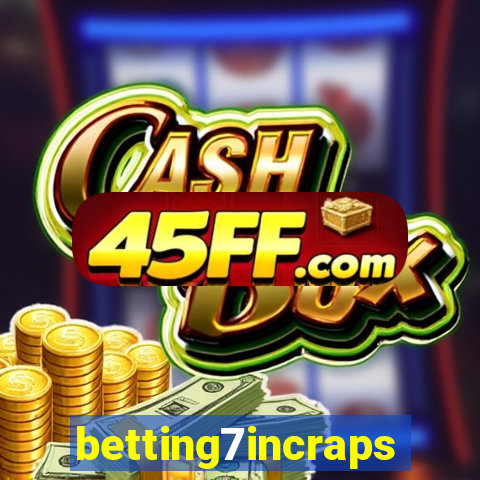 betting7incraps