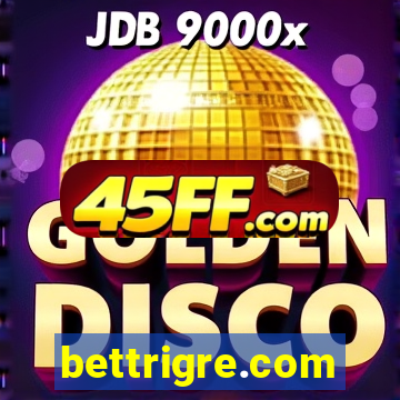 bettrigre.com