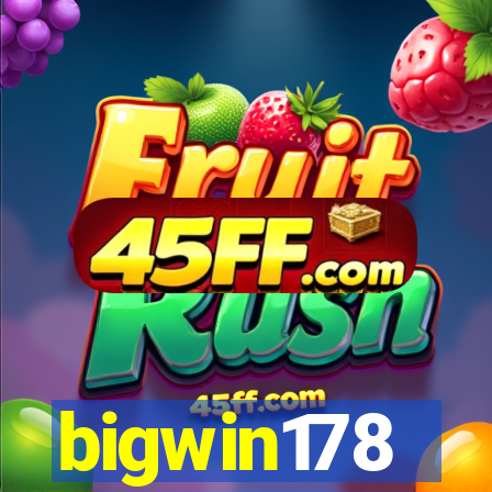 bigwin178