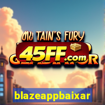 blazeappbaixar