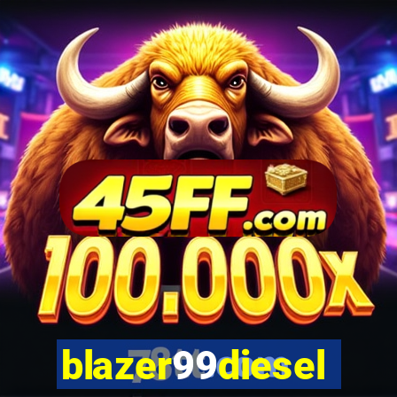 blazer99diesel