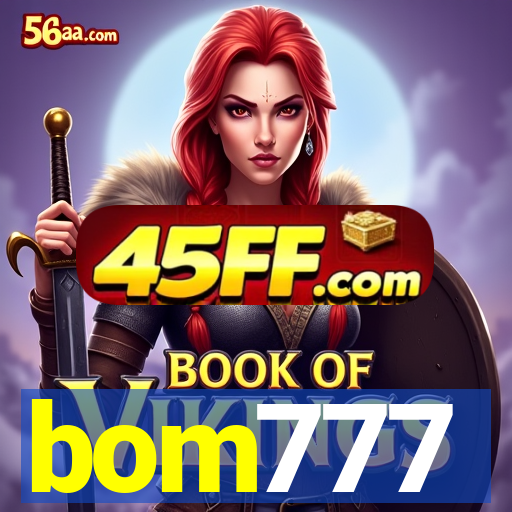 bom777