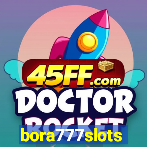 bora777slots