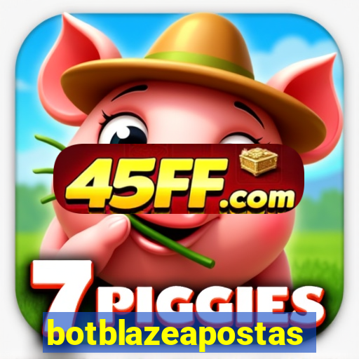 botblazeapostas