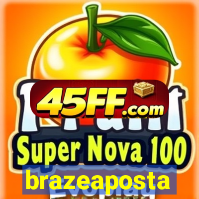 brazeaposta