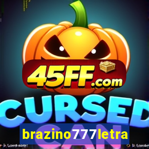 brazino777letra