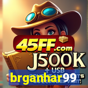 brganhar99