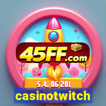 casinotwitch