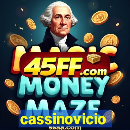 cassinovicio