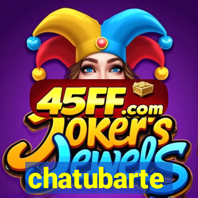 chatubarte