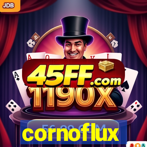 cornoflux