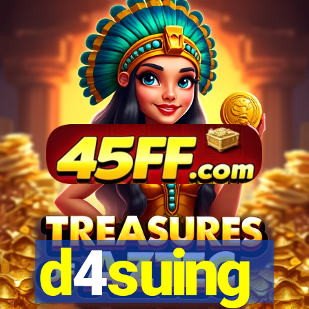 d4suing
