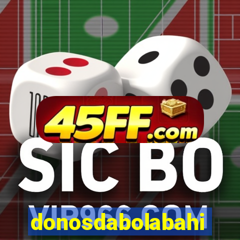 donosdabolabahia