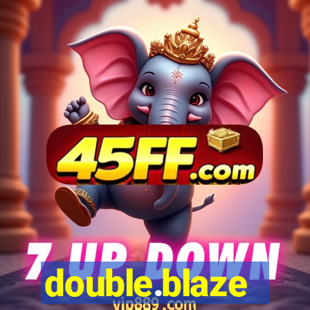 double.blaze