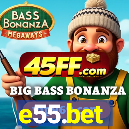 e55.bet