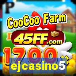 ejcasino5