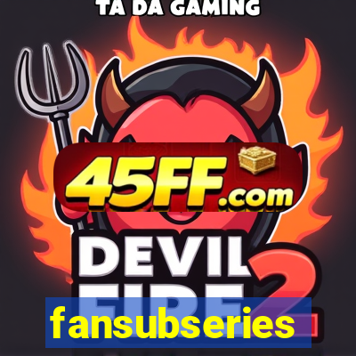 fansubseries