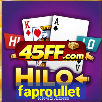 faproullet