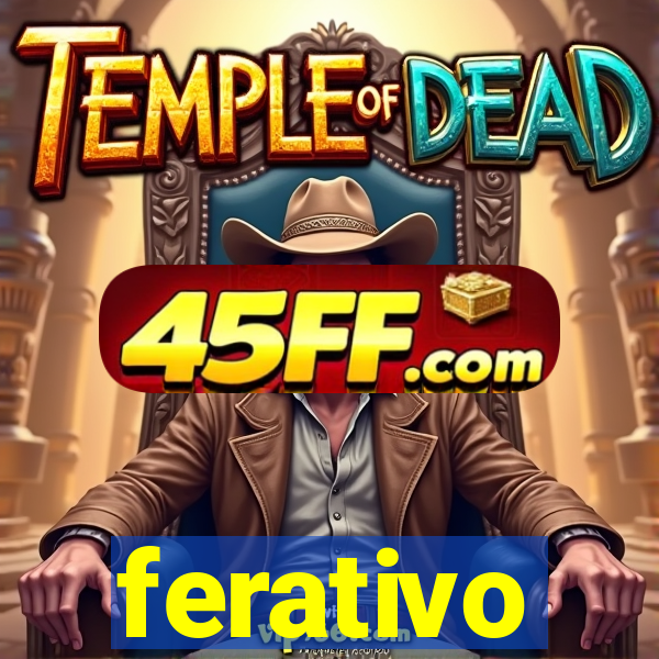 ferativo