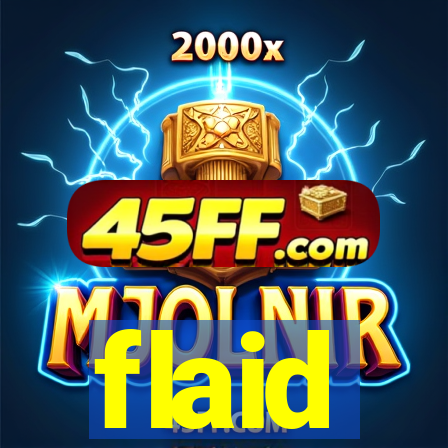 flaid