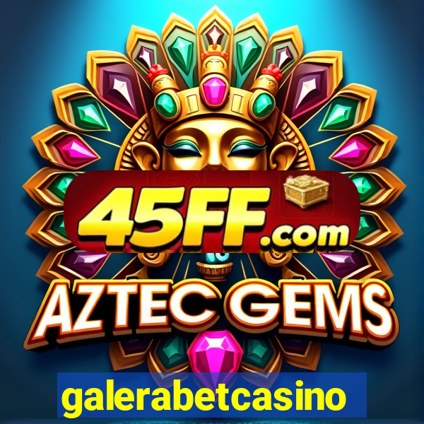 galerabetcasino