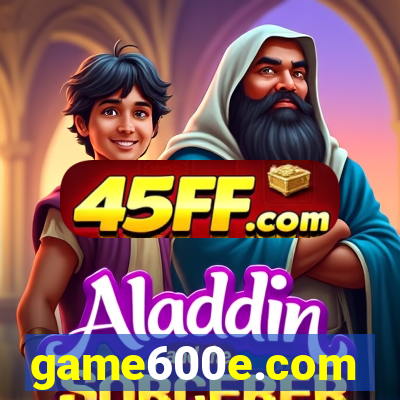game600e.com