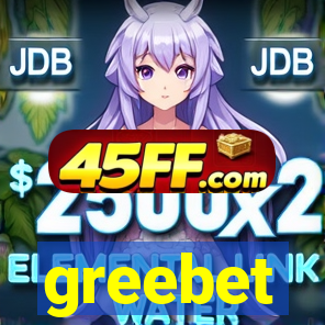 greebet