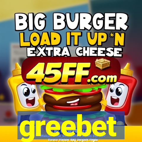 greebet