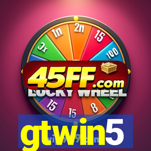 gtwin5
