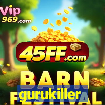 gurukiller