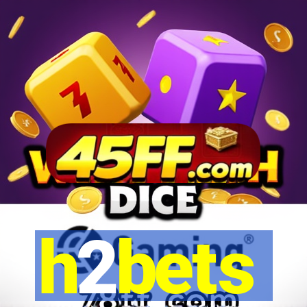 h2bets