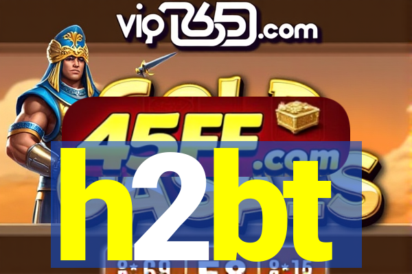 h2bt