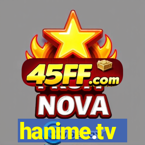 hanime.tv
