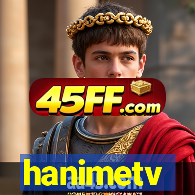 hanimetv