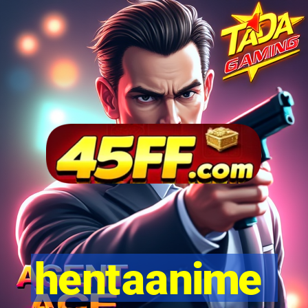 hentaanime