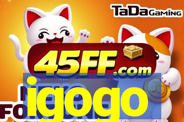 igogo
