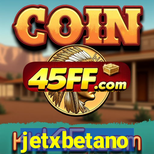 jetxbetano