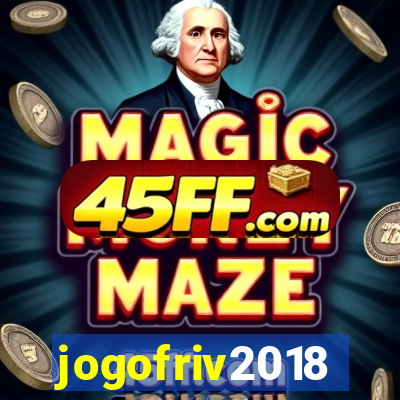 jogofriv2018