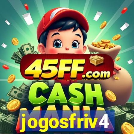 jogosfriv4