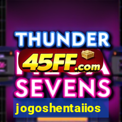 jogoshentaiios