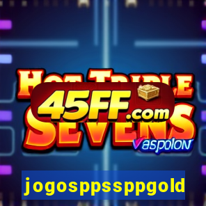 jogosppssppgold
