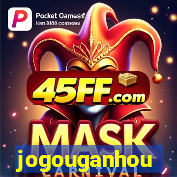 jogouganhou