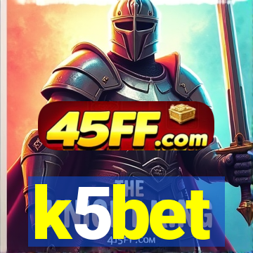 k5bet