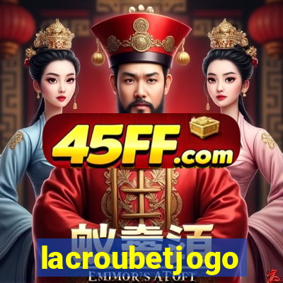 lacroubetjogo