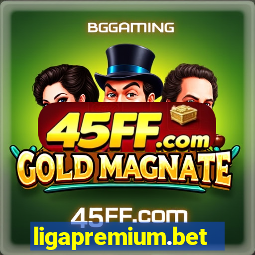 ligapremium.bet