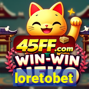 loretobet